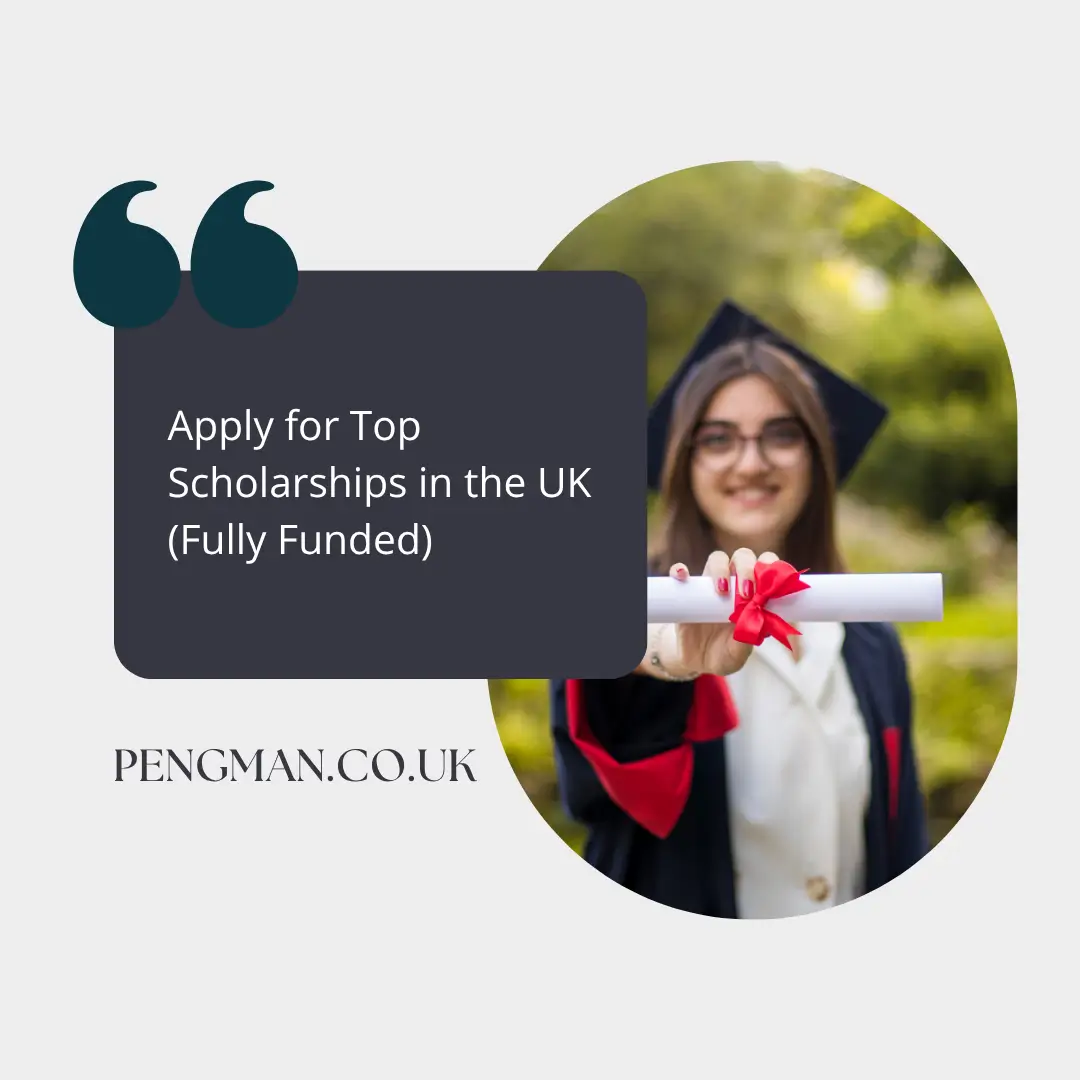 Apply for Top Scholarships in the UK
