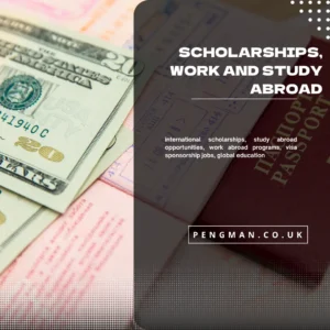 Scholarships, Work and Study Abroad